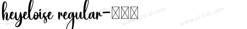 heyeloise regular字体转换